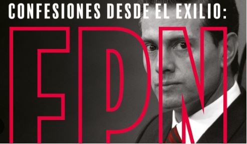 Confesiones del expresidente Peña Nieto en un libro